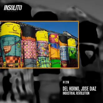 Industrial Revolution - Single by Del Horno & Jose Díaz album reviews, ratings, credits