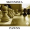 Pawns - Skinnista & The Jazz Jousters lyrics