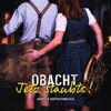 Obacht - Jetz staubts! - Single