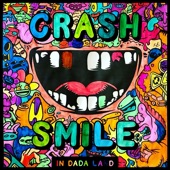 Crash & Smile in Dada Land - June artwork