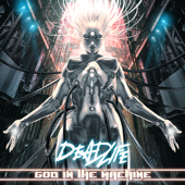 God in the Machine - DEADLIFE