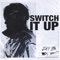 Switch It Up (feat. sokodomo) artwork