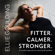 Ellie Goulding - Fitter. Calmer. Stronger.