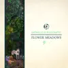 Flower Meadows - Single album lyrics, reviews, download