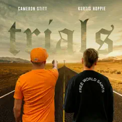 Trials (feat. Kurtis Hoppie) - Single by Cameron Stitt album reviews, ratings, credits