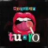 Tú y Yo - Single album lyrics, reviews, download
