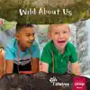 Wild About Us - Single album lyrics, reviews, download