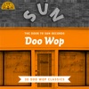 The Door to Sun Records: Doo Wop (30 Doo Wop Classics)