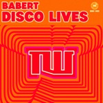 Babert - Disco Lives