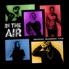 In the Air (feat. T-Pain) - Single artwork