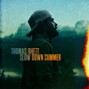 Thomas Rhett - Slow Down Summer  artwork