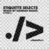 Stream & download Etiquette Selects (DJ Mix)