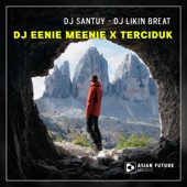 DJ Eenie Meenie x Terciduk (feat. DJ Likin Breat) artwork