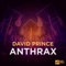 Anthrax - David Prince DJ lyrics