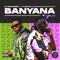 Banyana (feat. Sir Trill, Daliwonga & Kabza De Small) artwork