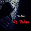 Tu Amor Es Pobre (Instrumental Hip Hop) album lyrics, reviews, download