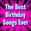 Stream & download The Best Birthday Songs Ever