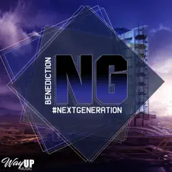 Next Generation - EP - Benediction Next Generation - EP - Benediction