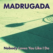 Nobody Loves You Like I Do artwork