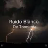 Stream & download !!!" Ruido Blanco De Tormenta "!!!