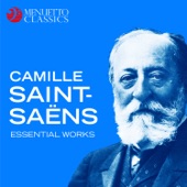 Camille Saint-Saëns: Essential Works artwork