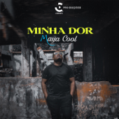 Minha Dor - Maya Cool
