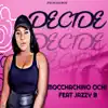 Decide (feat. Jazzy B) - Single album lyrics, reviews, download