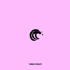 Vibes Crazy - Single by Matt Crowder, Sean Kingston & Andrei album reviews, ratings, credits