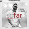 Karan Aujla - So Far