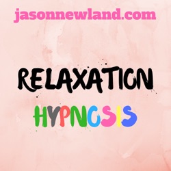 The longest Hypnosis Relaxation EVER!!! - Jason Newland's FREE Hypnosis Service