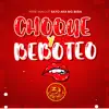 Choque y Beboteo (feat. Rayo aka Big Buda) - Single album lyrics, reviews, download