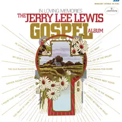In Loving Memories (The Jerry Lee Lewis Gospel Album) by Jerry Lee Lewis album reviews, ratings, credits