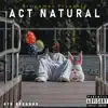 Act Natural album lyrics, reviews, download