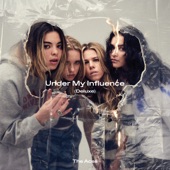 Under My Influence (Deluxe) artwork