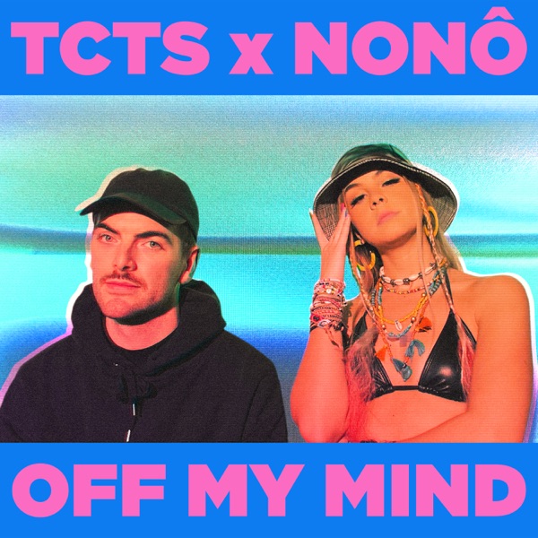 Tcts - Off My Mind