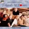 Friends & Lovers (Original Motion Picture Soundtrack) album lyrics, reviews, download