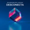 Desconecta (feat. Lupa En.Sí) artwork