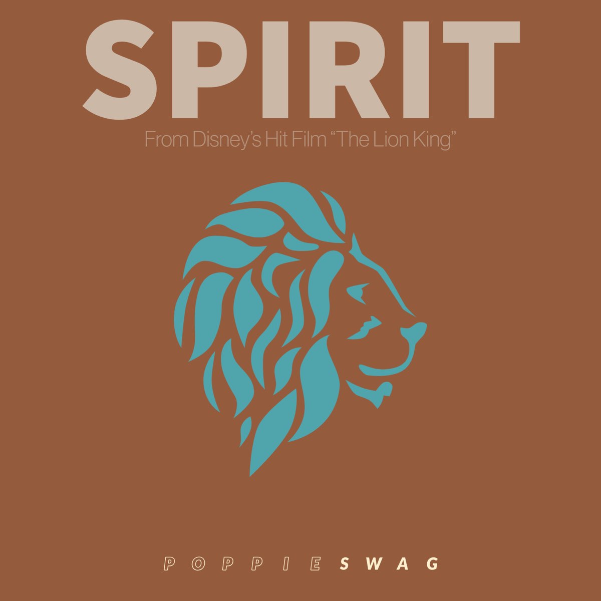 spirit-from-disney-s-the-lion-king-single-by-poppie-swag-on