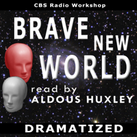 Aldous Huxley - Brave New World (Dramatized) artwork