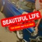 Beautiful Life (feat. D la Cruz) artwork
