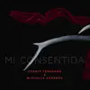 Mi Consentida (feat. Michelle Cordero) - Single album lyrics, reviews, download