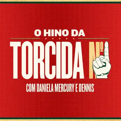 O Hino da Torcida Nº 1 - Single - Daniela Mercury