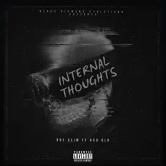 Internal Thoughts (feat. UGO BLK) - Single by BDE Slim album reviews, ratings, credits