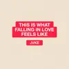 this is what falling in love feels like - Single album lyrics, reviews, download