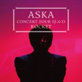 ASKA CONCERT TOUR 12>>13 ROCKET (Live ver.) artwork