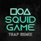 Squid Game (Trap Remix) artwork