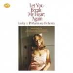 Laufey & Philharmonia Orchestra - Let You Break My Heart Again