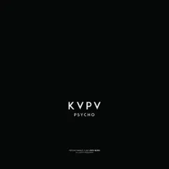 Psycho - Single by KVPV album reviews, ratings, credits