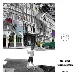 Super Imposed - EP by Mr. Sosa album reviews, ratings, credits