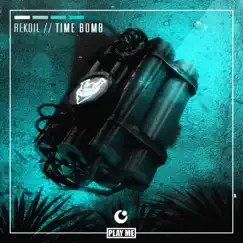 Time Bomb - Single by Rekoil album reviews, ratings, credits